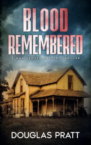Blood Remembered (A Max Sawyer Novel) Paperback  January 20, 2017