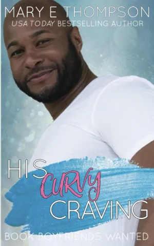 His Curvy Craving (Book Boyfriends Wanted) Paperback  March 9, 2022